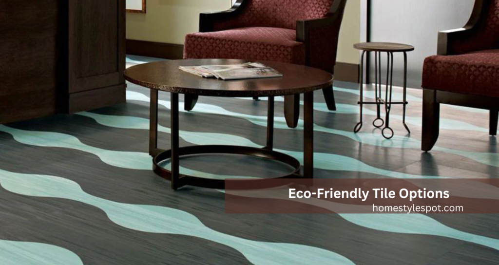 eco friendly  tile option