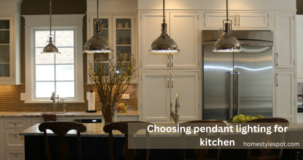 choosing pendant lighting for kitchen